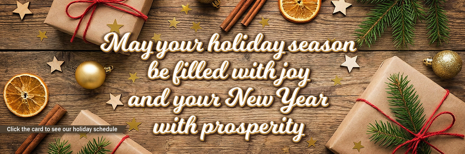 May your holiday season be filled with joy and your New Year with prosperity